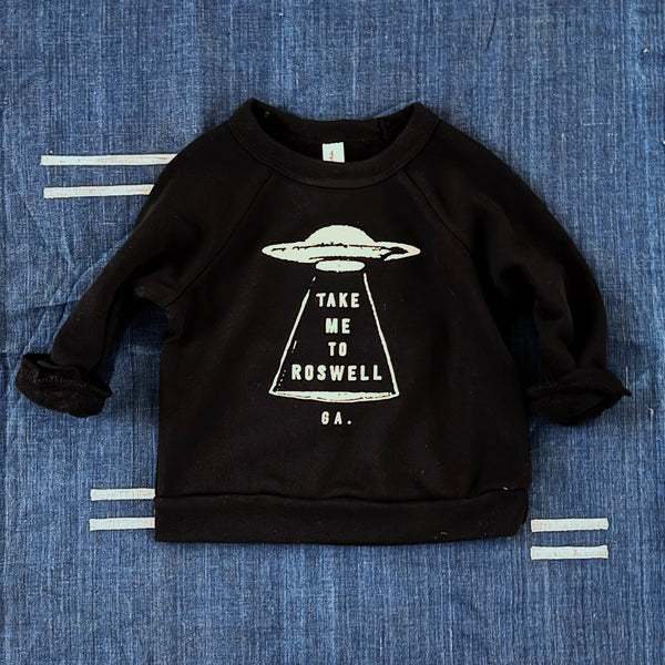 Take Me to Roswell Toddler Sweatshirt